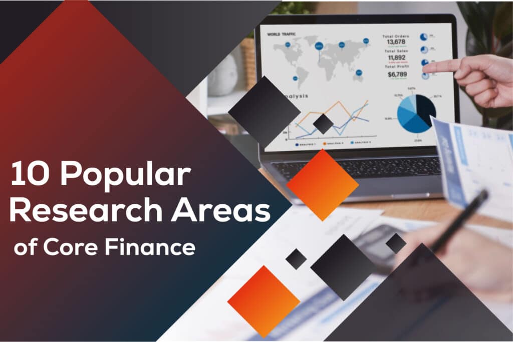 Research Areas of Core Finance